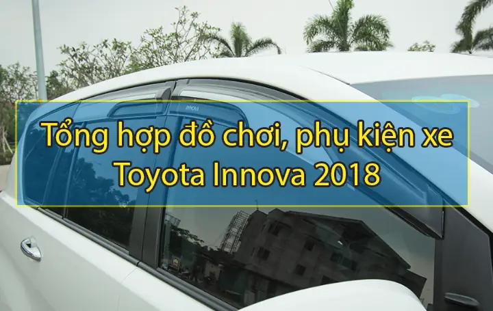 Phụ Tung Xe Toyota Inova Đời 2018
