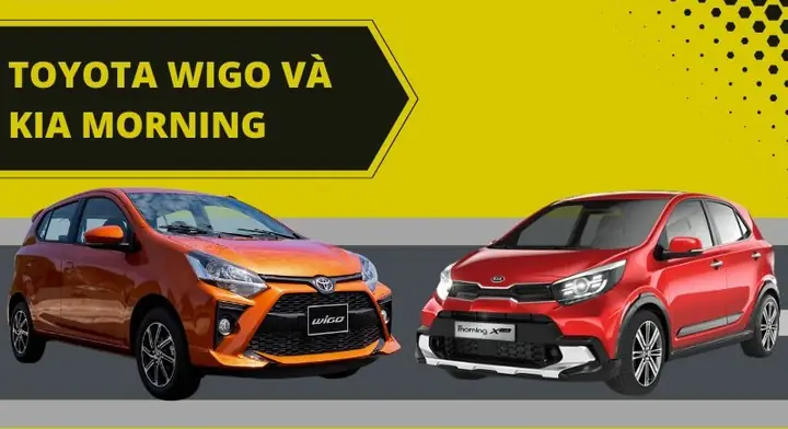 So Sánh Kia Morning Và Toyota Wigo