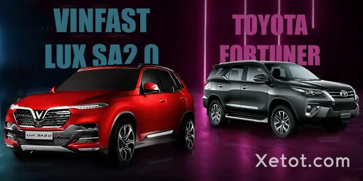 So Sánh Vinfast Lux Với Toyota Fortuner